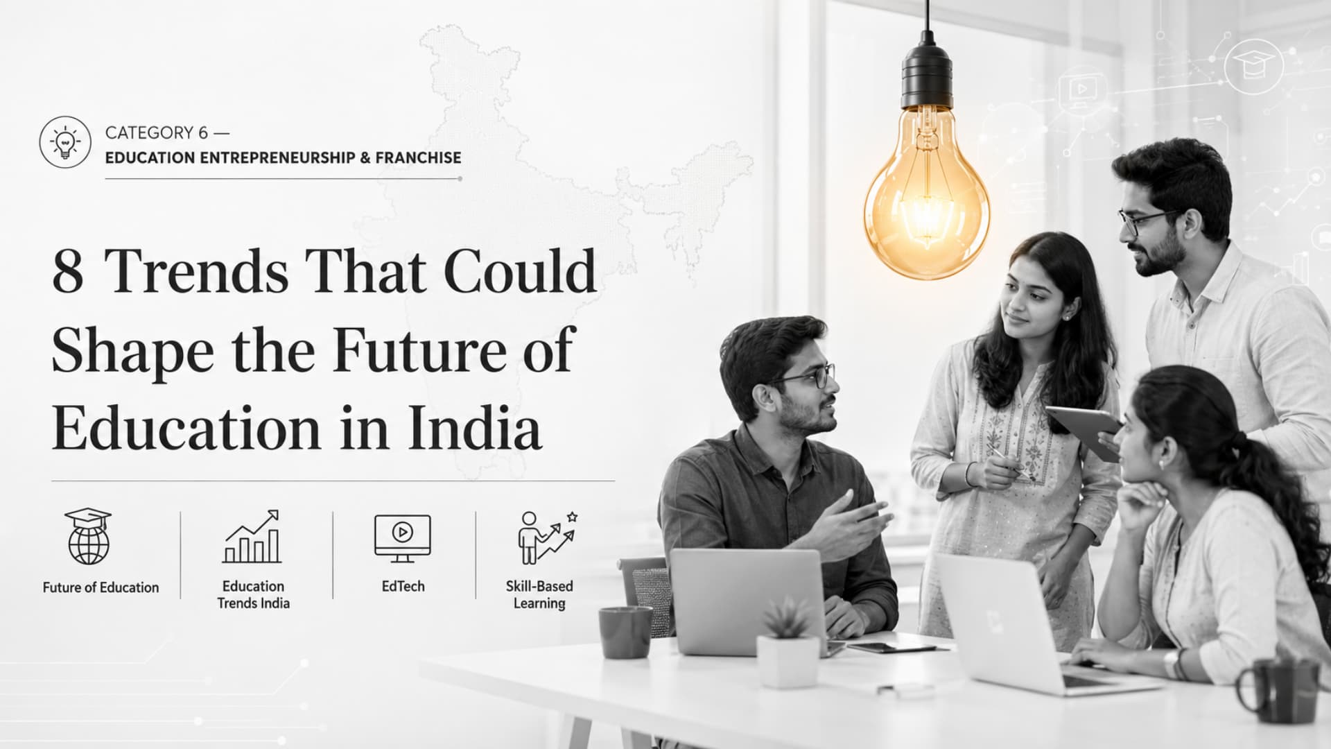 8 Trends That Could Shape the Future of Education in India